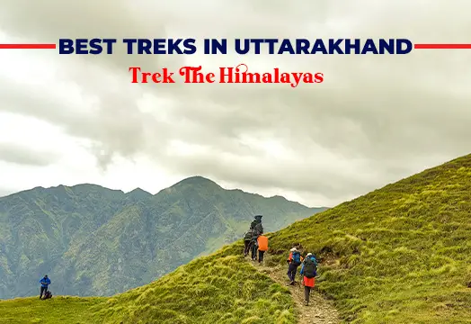 Uttarakhand trekking Places to Visit in 2024